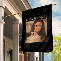 Look Who's 21 Garden Flag Funny Birthday Doll Face Meme