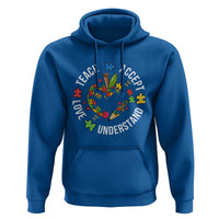 Special Education Teacher Autism Hoodie Teach Accept Understand Love