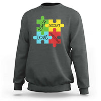Special Ed Educator Autism Support Sweatshirt Teach Accept Understand Love
