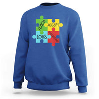 Special Ed Educator Autism Support Sweatshirt Teach Accept Understand Love