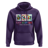 Autism Acceptance Support Hoodie Teach Accept Love