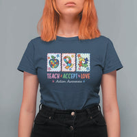 Autism Acceptance Support T Shirt For Women Teach Accept Love