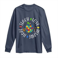 Autism Acceptance Teacher Long Sleeve Shirt Teach Love Hope Inspire