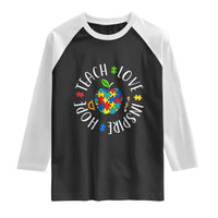 Autism Acceptance Teacher Raglan Shirt Teach Love Hope Inspire