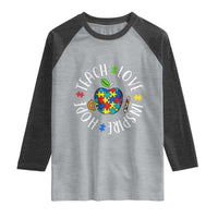 Autism Acceptance Teacher Raglan Shirt Teach Love Hope Inspire