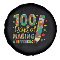 Proud Autism Teacher 100 Days Of School Spare Tire Cover Making A Difference