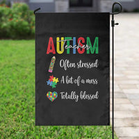 Autism Support Educator Garden Flag Often Stressed A Bit Of A Mess Totally Blessed