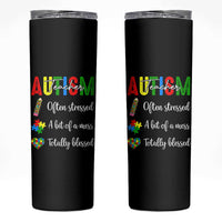 Autism Support Educator Skinny Tumbler Often Stressed A Bit Of A Mess Totally Blessed
