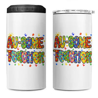 Autism Acceptance Special Education Teacher 4 in 1 Can Cooler Tumbler Au Some Teacher