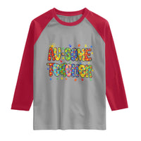 Autism Acceptance Special Education Teacher Raglan Shirt Au Some Teacher