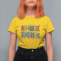 Autism Acceptance Special Education Teacher T Shirt For Women Au Some Teacher