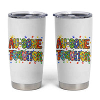 Autism Acceptance Special Education Teacher Tumbler Cup Au Some Teacher