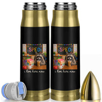 Funny SPED Raccoon Teacher Bullet Tumbler I Live Here Now