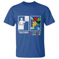 Funny Au Some Teacher T Shirt Autism Acceptance Special Education Gift