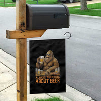 Funny Bigfoot Always Thinking About Beer Garden Flag Beer Drinker Gift
