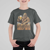 Funny Bigfoot Always Thinking About Beer T Shirt For Kid Beer Drinker Gift