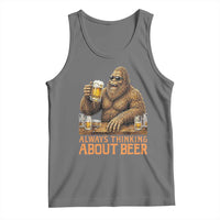 Funny Bigfoot Always Thinking About Beer Tank Top Beer Drinker Gift