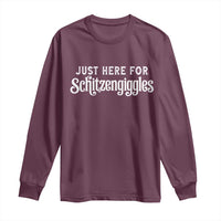 Just Here For Schitzengiggles Long Sleeve Shirt German Beer Festival Funny Gift