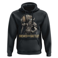 Vintage Viking Beer Drinker Warrior Gift Hoodie Brewed For Battle
