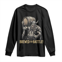 Vintage Viking Beer Drinker Warrior Gift Long Sleeve Shirt Brewed For Battle