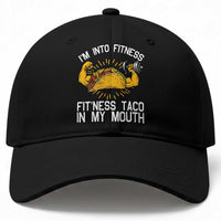 Funny Tacos Lover Baseball Cap I Am Into Fitness