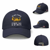 Funny Tacos Lover Baseball Cap I Am Into Fitness