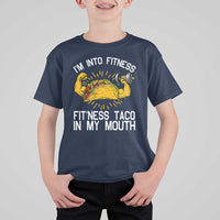 Funny Tacos Lover T Shirt For Kid I Am Into Fitness - Wonder Print Shop