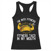Funny Tacos Lover Racerback Tank Top I Am Into Fitness - Wonder Print Shop