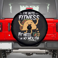 Funny Mexican Food Lover Spare Tire Cover I Am Into Fitness Taco In My Mouth - Wonder Print Shop
