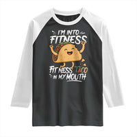Funny Mexican Food Lover Raglan Shirt I Am Into Fitness Taco In My Mouth - Wonder Print Shop