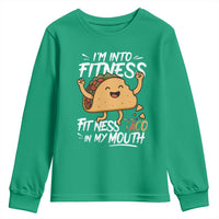 Funny Mexican Food Lover Youth Sweatshirt I Am Into Fitness Taco In My Mouth - Wonder Print Shop