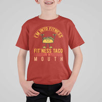 Tacos Lover T Shirt For Kid I Am Into Fitness Humor - Wonder Print Shop