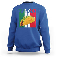 Tacos Lover Mexican Food Sweatshirt Funny Quote Gift - Wonder Print Shop