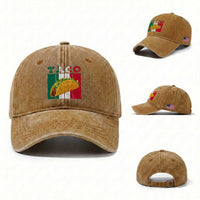 Tacos Lover Mexican Food Washed Cotton Baseball Cap Funny Quote Gift
