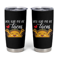 Funny Taco Lover Tumbler Cup You Had Me At Tacos