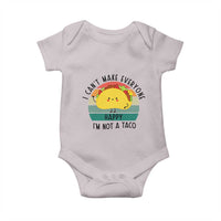 Funny Mexican Food Lover Baby Onesie I Cant Make Everyone Happy Im Not A Taco - Wonder Print Shop