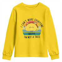 Funny Mexican Food Lover Youth Sweatshirt I Cant Make Everyone Happy Im Not A Taco - Wonder Print Shop