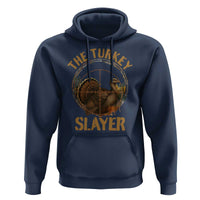 The Turkey Slayer Hoodie Funny Hunting Season Gift - Wonder Print Shop