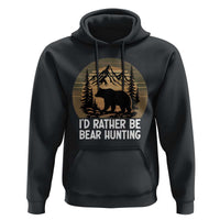 Id Rather Be Bear Hunting Hoodie Retro Sunset Hunter Gift - Wonder Print Shop