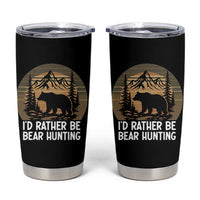 Id Rather Be Bear Hunting Tumbler Cup Retro Sunset Hunter Gift - Wonder Print Shop