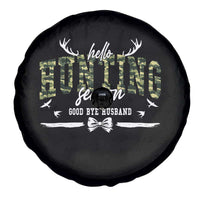 Funny Hunting Lover Spare Tire Cover Hello Hunting Season Goodbye Husband - Wonder Print Shop