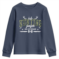 Funny Hunting Lover Youth Sweatshirt Hello Hunting Season Goodbye Husband - Wonder Print Shop