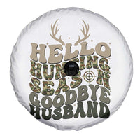 Hello Hunting Season Goodbye Husband Spare Tire Cover Funny Hunter Wife Gift - Wonder Print Shop