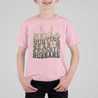 Hello Hunting Season Goodbye Husband T Shirt For Kid Funny Hunter Wife Gift - Wonder Print Shop
