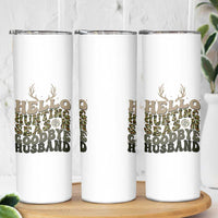 Hello Hunting Season Goodbye Husband Skinny Tumbler Funny Hunter Wife Gift - Wonder Print Shop