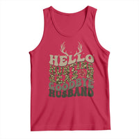 Hello Hunting Season Goodbye Husband Tank Top Funny Hunter Wife Gift - Wonder Print Shop