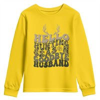 Hello Hunting Season Goodbye Husband Youth Sweatshirt Funny Hunter Wife Gift - Wonder Print Shop