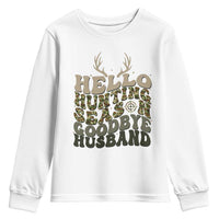 Hello Hunting Season Goodbye Husband Youth Sweatshirt Funny Hunter Wife Gift - Wonder Print Shop