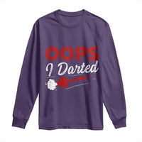 Dart Player Sarcasm Gift Long Sleeve Shirt Funny Oops I Darted - Wonder Print Shop
