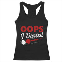 Dart Player Sarcasm Gift Racerback Tank Top Funny Oops I Darted - Wonder Print Shop